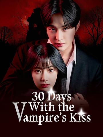 30 Days With the Vampire's Kiss poster