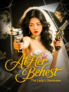 At Her Behest: The Lady's Dominion poster