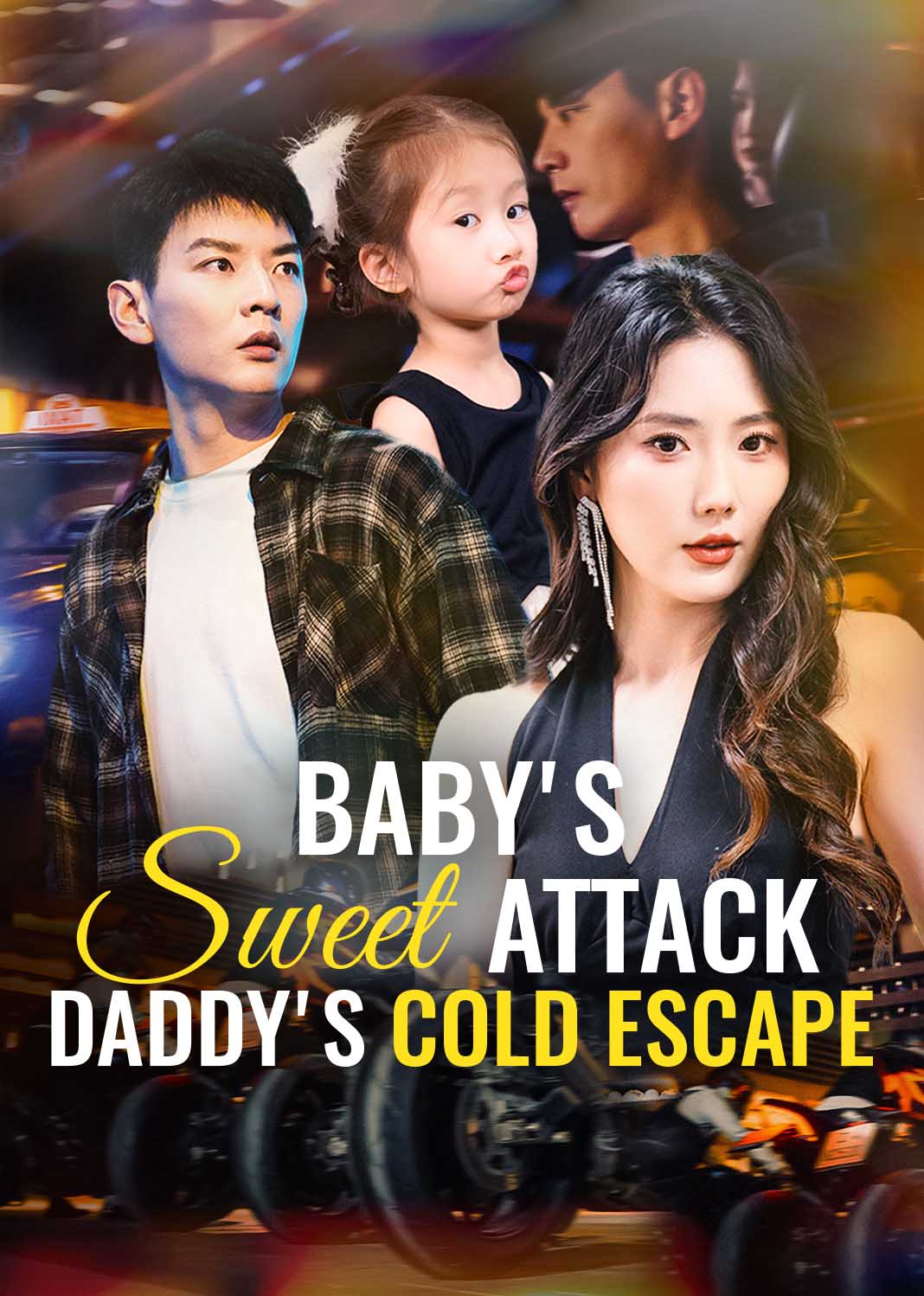 Baby's Sweet Attack, Daddy's Cold Escape poster