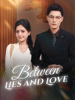 Between Lies and Love poster