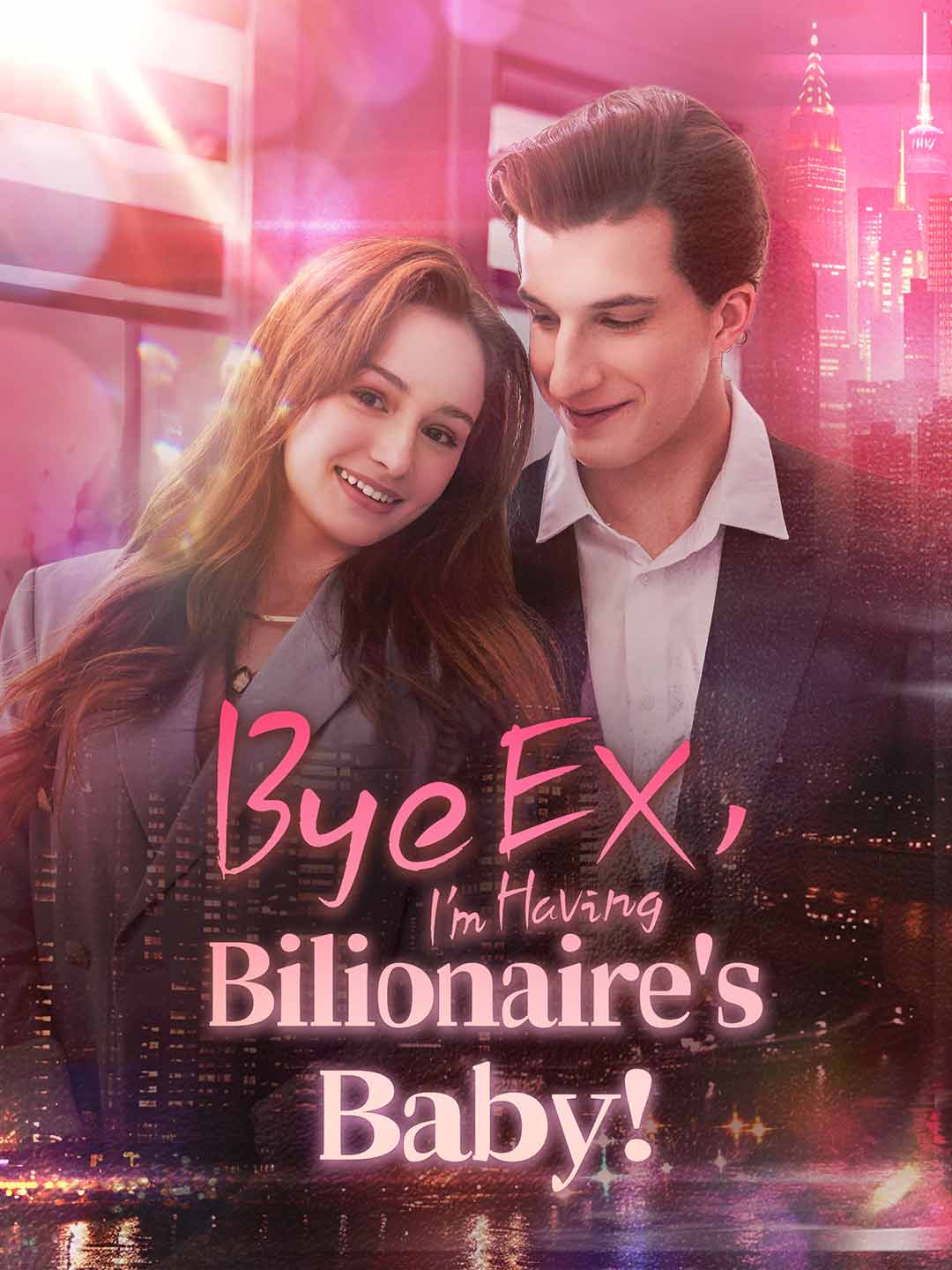 Bye EX, I'm Having Billionaire's Baby! poster