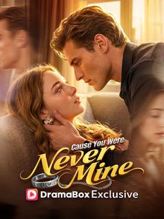 Cause You Were Never Mine poster