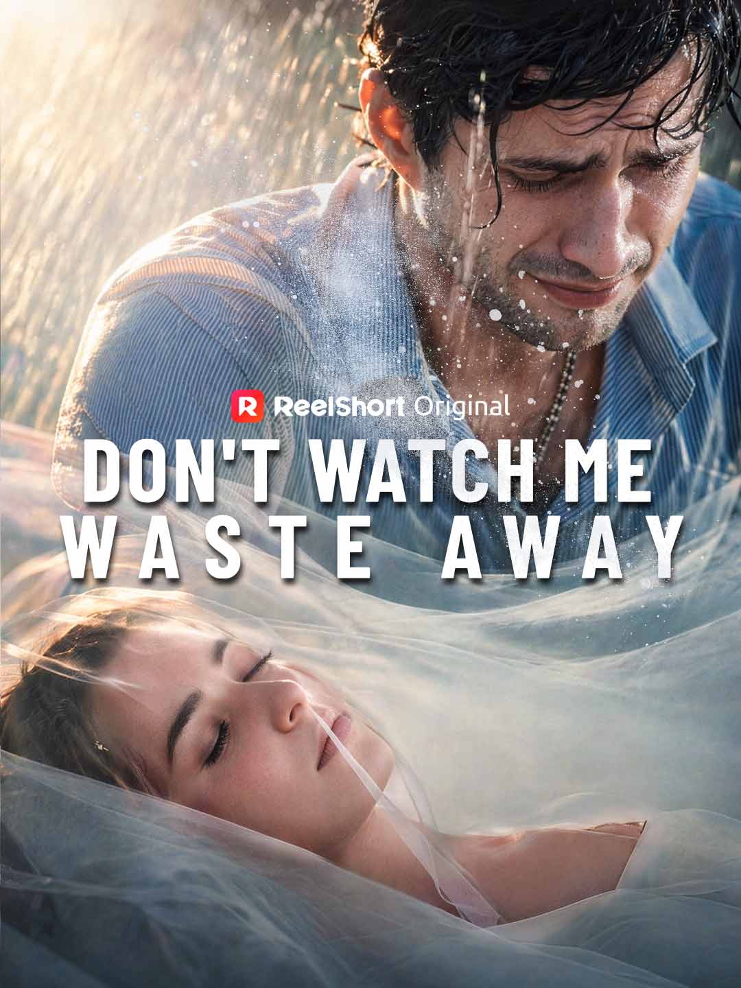 Don't Watch Me Waste Away poster