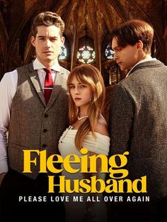Fleeing Husband Please Love Me All Over Again poster