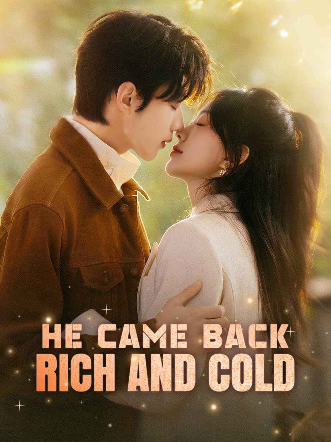 He Came Back Rich and Cold poster