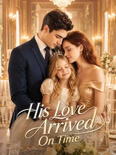 His Love Arrived On Time poster