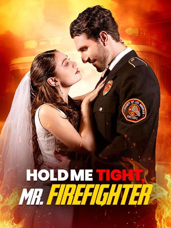 Hold Me Tight, Mr. Firefighter poster
