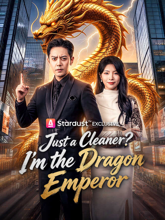 Just a Cleaner? I'm the Dragon Emperor poster