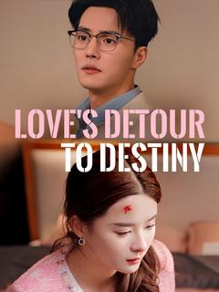 Love's Detour to Destiny poster