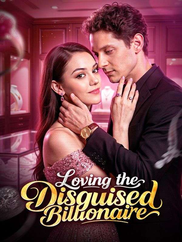 Loving the Disguised Billionaire poster