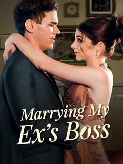 Marrying My Ex's Boss poster