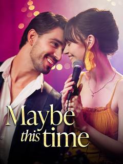 Maybe this time poster