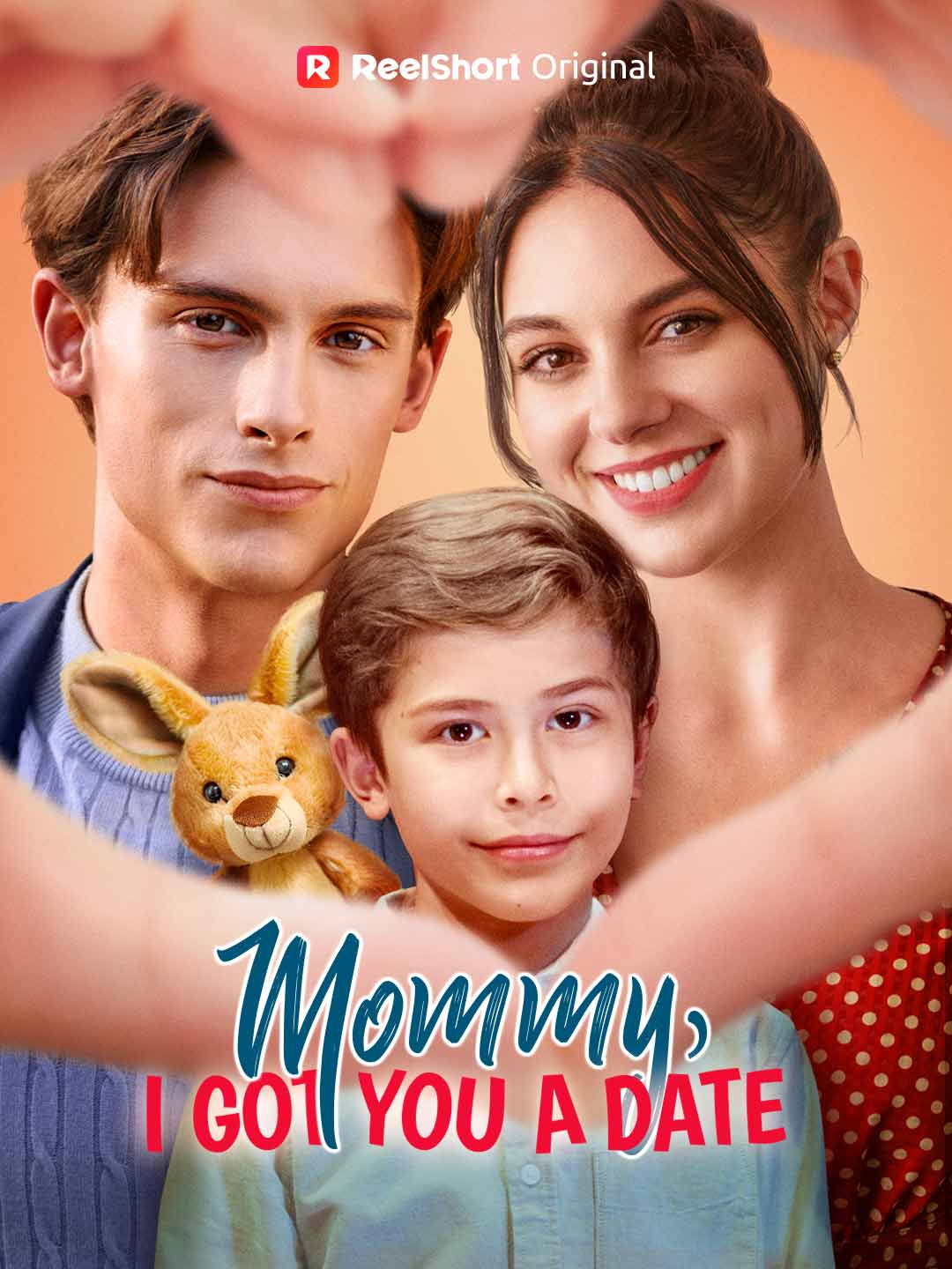 Mommy, I Got You A Date poster