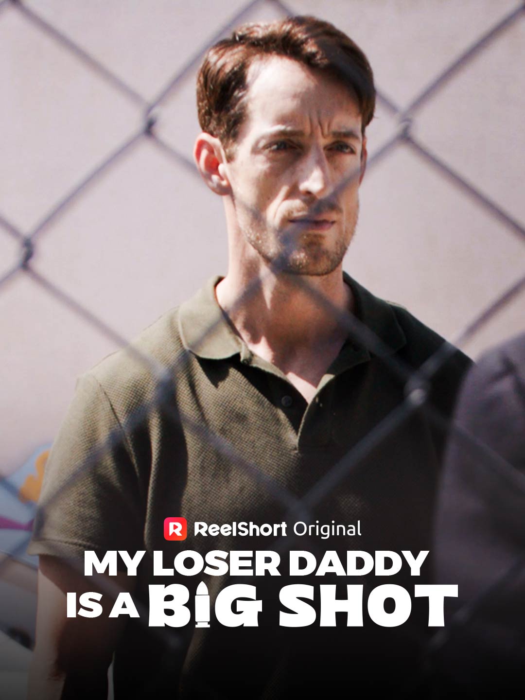 My Loser Daddy is a Big Shot poster