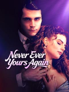 Never Ever Yours Again poster
