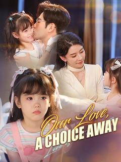 Our Love, a Choice Away poster