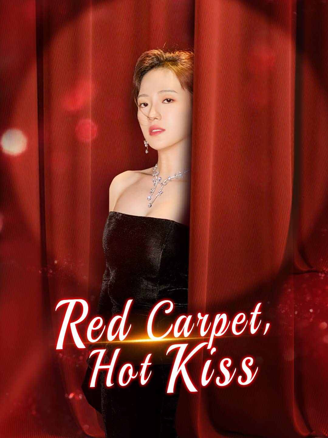 Red Carpet, Hot Kiss poster