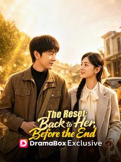 The Reset: Back to Her, Before the End poster