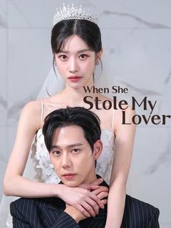 When She Stole My Lover poster